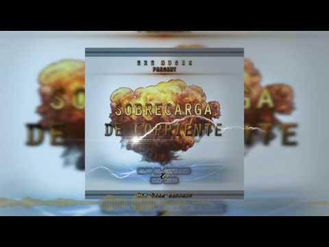 New King Feat Eloy El Superior - Sobrecarga De Corriente (By ExE Music)