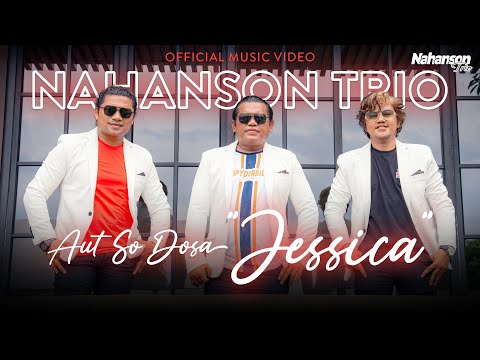 Nahanson Trio - Aut So Dosa 'Jessica' (Official Music Video)