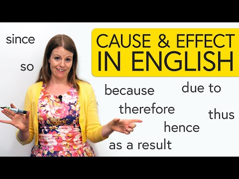 Learn English: Cause & Effect – so, since, hence, due to, as a result...
