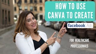 How to use Canva to create Facebook Ads | Facebook for Dentists