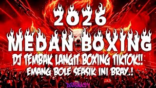 Download lagu DJ BOXING MEDAN TEMBAK LANGIT FULL BASS TERBARU 2026 !! DJ BOXING MEDAN TEMBAK LANGIT mp3