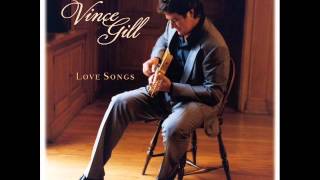 Vince Gill &quot;Whenever You Come Around&quot;