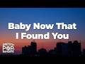 Ella Bright - Baby Now That I Found You (Lyrics)