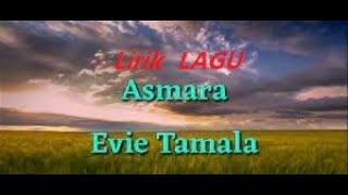 Download lagu Asmara // evi tamala #laguasyik  #liriklagu sendu dan merdu mp3