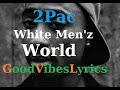 2Pac - White Men'z World Traduction Française ...