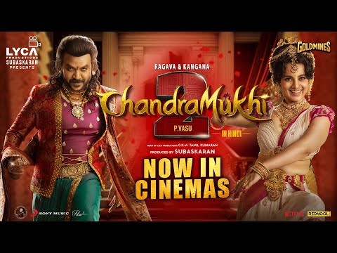 #Chandramukhi2 (Hindi) | Now In Cinemas | Raghava Lawrence | Kangana Ranaut | P. Vasu