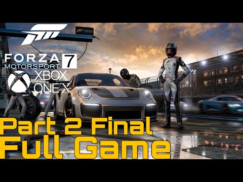 Forza Motorsport 7 Full Playthrough Part 2 Final 2019 (Career mode) Longplay Xbox X