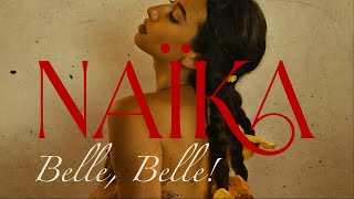 Naïka - Belle Belle! (Official Lyric Video)