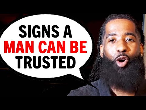 You Can TRUST A Man If You See These 5 EARLY SIGNS!