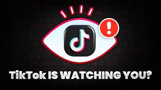 TikTok Is Watching More Than You Think… Here’s the Proof