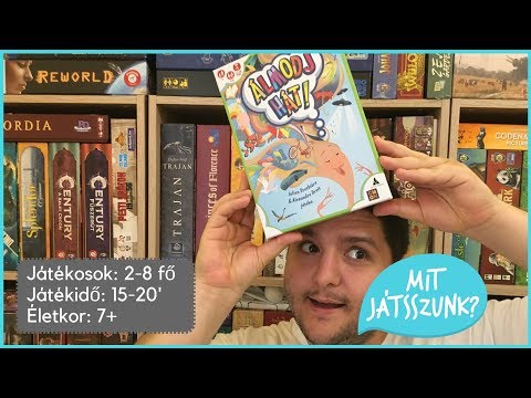 Álmodj Hát! Játékbemutató - Mit Játsszunk?