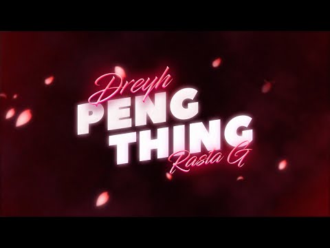 Dreyh  ft. Rasta G - Peng Thing [prod. by RpBeats] (Lyric Video)