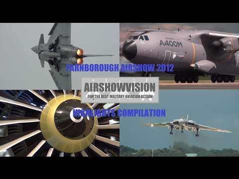 FARNBOROUGH INTERNATIONAL AIRSHOW HIGHLIGHTS 2012 (airshowvision)