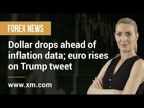 Forex News: 12/06/2019 - Dollar drops ahead of inflation data; euro rises on Trump tweet