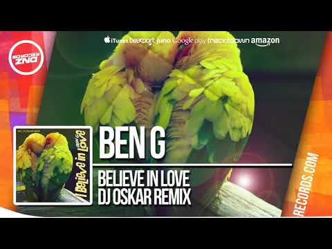 DNZ272 // BEN G - BELIEVE IN LOVE DJ OSKAR REMIX (Official Video DNZ RECORDS)