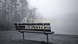 All the Time (Barry Manilow)