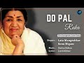 Do Pal Lyrics Lata Mangeshkar RIP Sonu Nigam Shah Rukh Khan Preity Zinta Veer Zaara