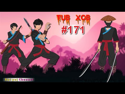 Dab Neeg Tub Xob (Part171) Txiv Nraug Ntxiag Thiab Nuj Txeeg 13/01/2022