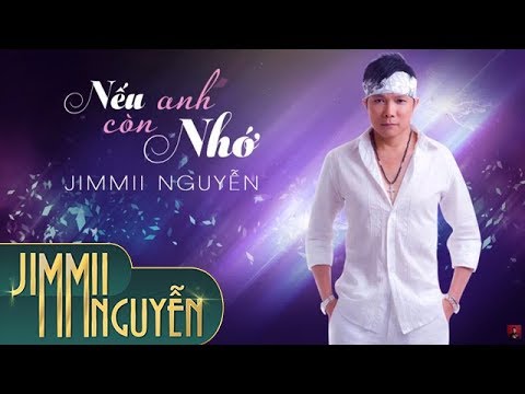Nếu anh còn nhớ - Jimmii Nguyễn
