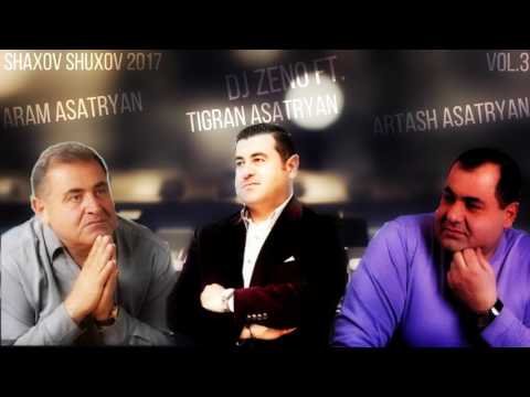 [Vol.3] DJ ZENO ft. Aram Artash Tigran Asatryan Dnace Mix 2017 ( Shaxov Shuxov Sharan ) HD