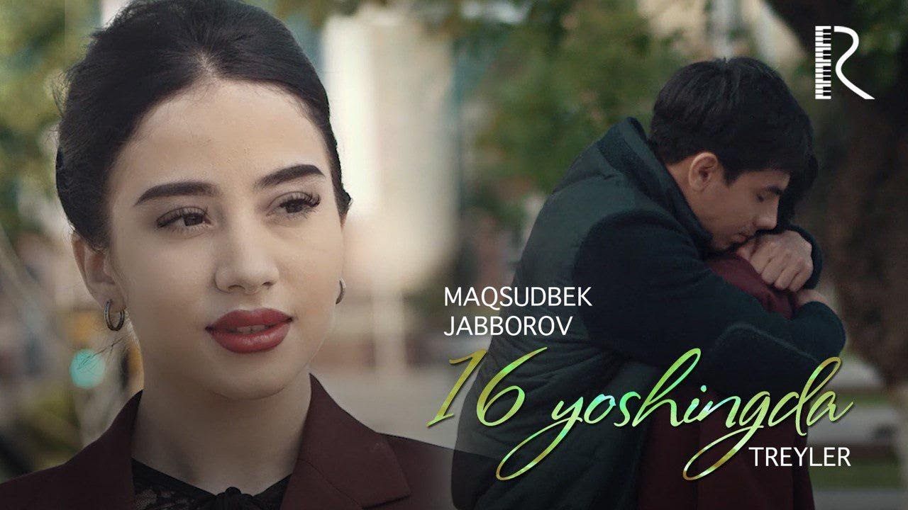 Постер клипа Максудбек Жабборов - 16 ёшингда