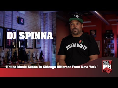 DJ Spinna - House Music Scene In Chicago Different From New York (247HH Exclusive)