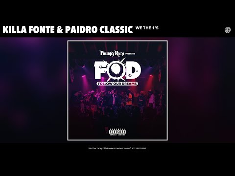 Killa Fonte & Paidro Classic - We The 1's (Official Audio)