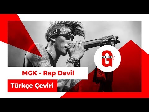 Machine Gun Kelly - Rap Devil (Türkçe Altyazılı)
