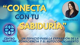 Conecta con tu sabiduría en Centro Quantum