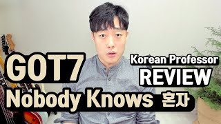 GOT7 Nobody Knows Reaction and Review