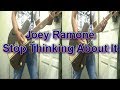 Joey Ramone - Stop Thinking About It (Guitar Cover)