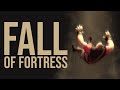 Fall of Fortress