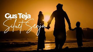 Download lagu GUS TEJA - SILUET SENJA ( EVENING SILHOUTTE ) mp3