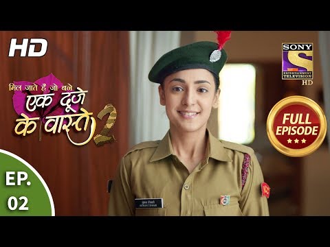 Ek Duje Ke Vaaste 2 - Ep 2 - Full Episode - 11th February, 2020