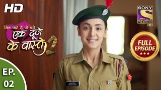 Ek Duje Ke Vaaste 2 - Ep 2 - Full Episode - 11th F