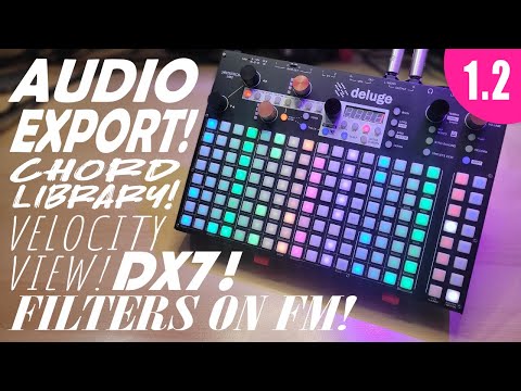 New Deluge Community Firmware 1.2 Features! DX7, Audio Export, Velocity View #synthstromdeluge