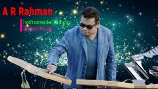 A R Rahman Super Hit Love Melody Instrumental Musi