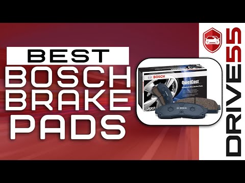 Best Bosch Brake Pads of 2021: The Complete Guide 🚗 | Drive 55