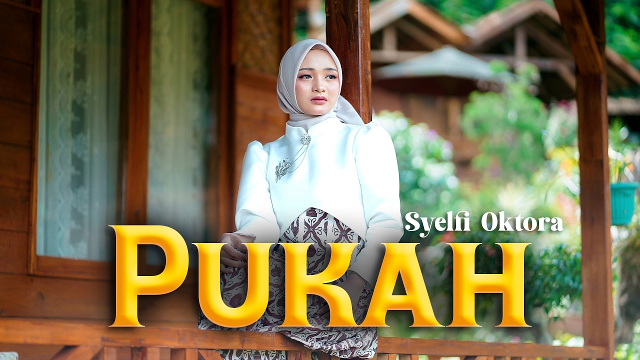 Neng Syelfi Oktora - PUKAH  ||  Pop Sunda (Official Music Video)