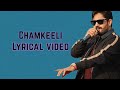 Chamkeeli Lyrics | Abrar-ul-Haq | New song 2019 | Shaveer Jafry