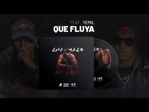 Chamaco Ft. Yemil - Que Fluya [AUDIO]
