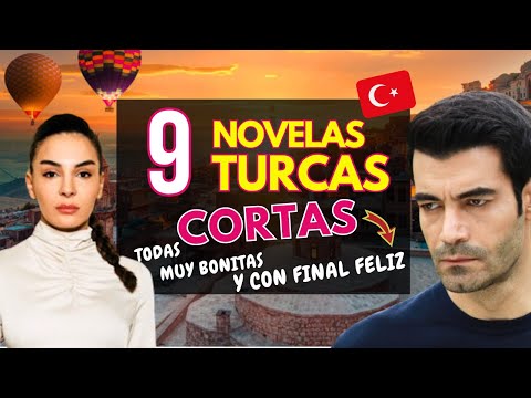 9 NOVELAS TURCAS CORTAS todas muy bonitas y CON FINAL FELIZ 🥰🇹🇷