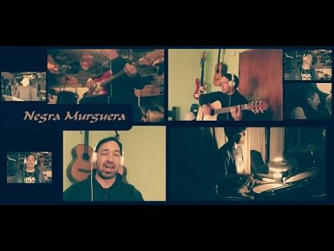 Negra Murguera (Bersuit Vergarabat cover) 🇺🇾
