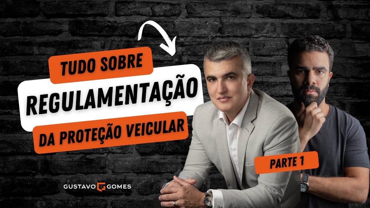 Tudo sobre a regulamentação da proteção veicular - Parte 1