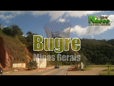 Bugre - MG - história, referencias geográficas, econômicas e sociais.