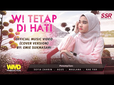 Wi Tetap Di hati - Emie Sukmasari | Cover Version | ( Official Music Video )