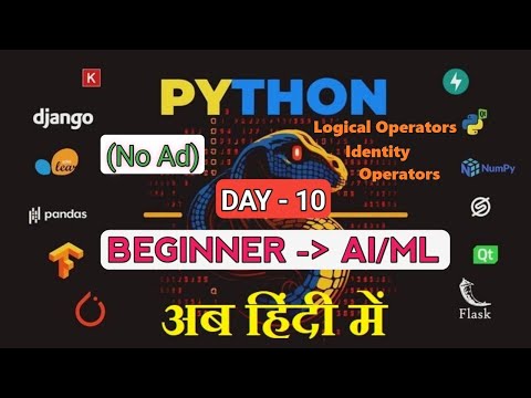 Python Logical & Identity Operators Explained | [DAY-10] – Python Basic to Advanced (AI/ML) in Hindi thumbnail