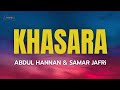 Abdul Hannan | Samar Jafri - Khasara (Lyrics)