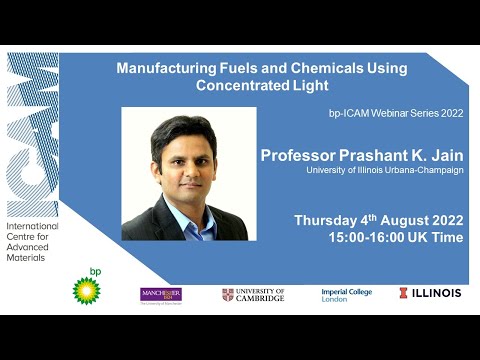 bp-ICAM Webinar: Manufacturing Fuels and Chemicals Using Concentrated Light