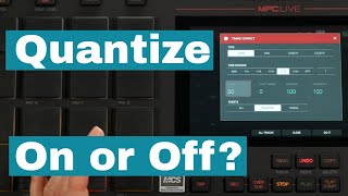 Mpc Live Quantize Drum Programing